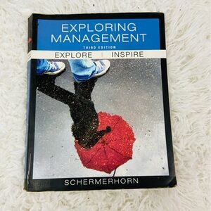 EXSPLORING MANAGEMENT third edition explore inspire schermerhorn college book